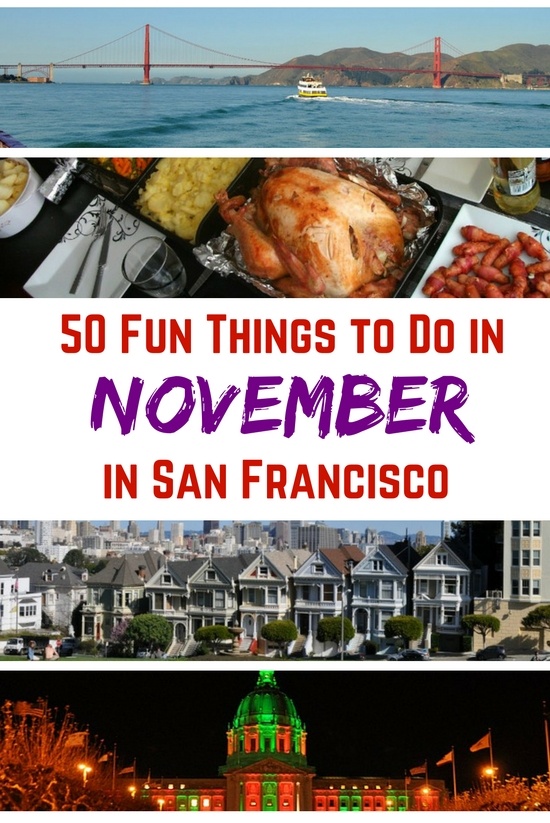 Things to Do in San Francisco in November 50+ Ideas