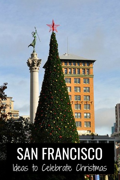 Celebrate Christmas at Union Square San Francisco - Golden Gate