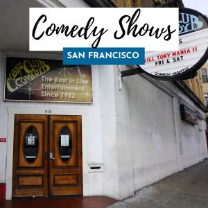 comedy shows sf 300