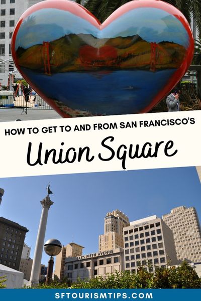 Getting to and from San Francisco's Union Square