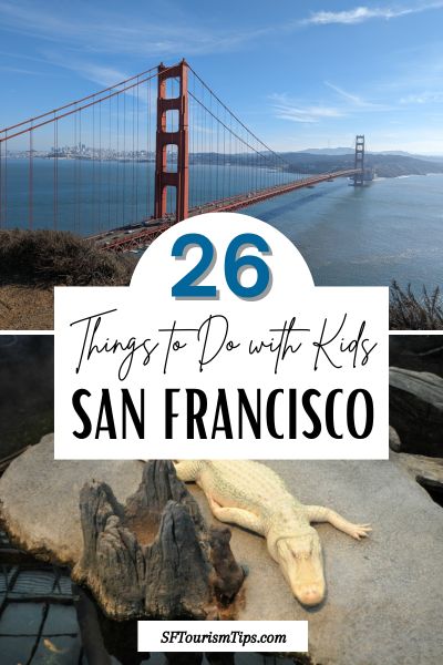 Pinterest Pin Things to Do in SF with Kids