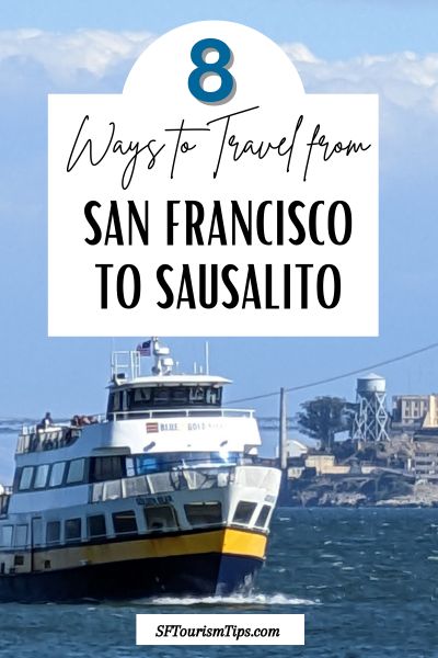 Tips to travel from San Francisco to Sausalito Pin